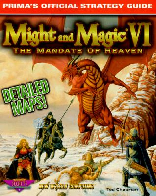 Might and Magic VI. The Mandate of Heaven. Prima's Official Strategy Guide