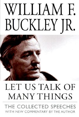 Let Us Talk of Many Things: The Collected Speeches