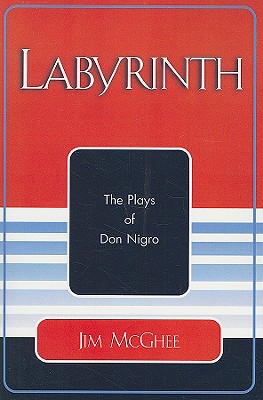Labyrinth: The Plays of Don Nigro