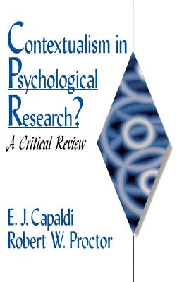Contextualism in Psychological Research : A Critical Review