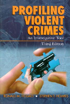 Profiling Violent Crimes: An Investigative Tool