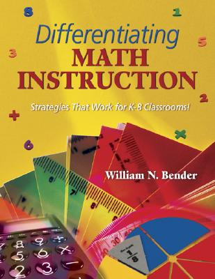 Image for Differentiating Math Instruction: Strategies That Work for K-8 Classrooms!