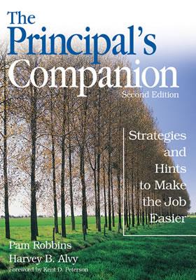 The Principal's Companion: Strategies and Hints to Make the Job Easier
