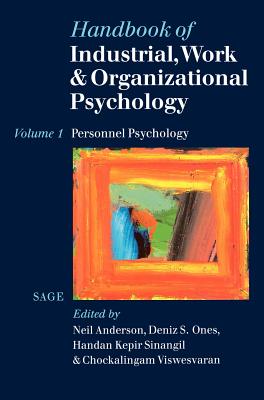 Handbook of Industrial, Work & Organizational Psychology: Volume 1: Personnel Psychology