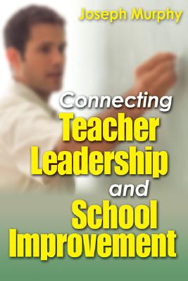 Image for Connecting Teacher Leadership and School Improvement
