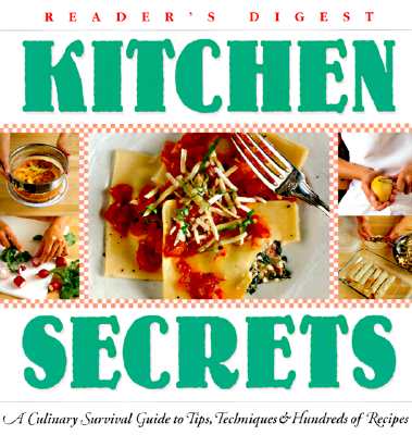 Image for Kitchen Secrets: A Culinary Survival Guide to Tips, Techniques & Recipes