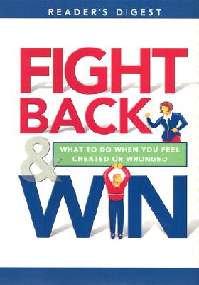 Fight Back and Win: What to Do When You Feel Cheated or Wronged