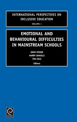 Emotional and Behavioural Difficulties in Mainstream Schools (International Perspectives on Inclusive Education, 1)