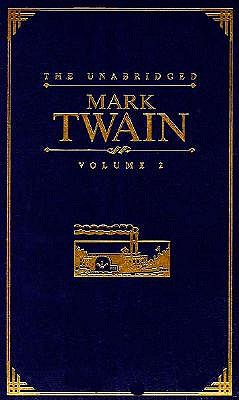 The Unabridged Mark Twain, Vol. 2