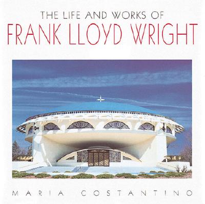 The Life and Works of Frank Lloyd Wright