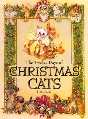 Image for The Twelve Days of Christmas Cats (Children's Illustrated Classics)