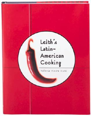 Leith's Latin-American Cooking