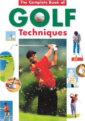 Complete Encyclopedia of Golf Techniques