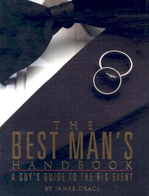 Image for The Best Man's Handbook: A Guy's Guide to the Big Event