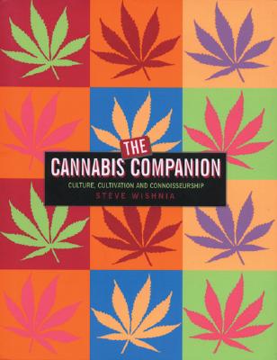 The Cannabis Companion: The Ultimate Guide to Connoisseurship