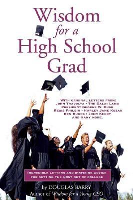 Wisdom For A High School Grad