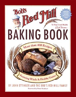 Bob's Red Mill Baking Book