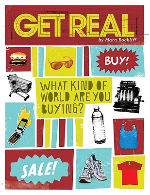 Get Real: What Kind of World are YOU Buying