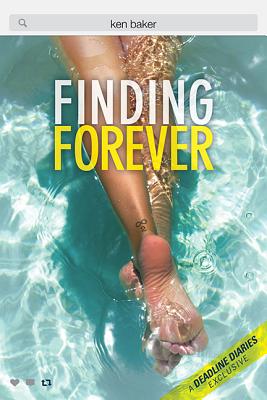 Image for Finding Forever: A Deadline Diaries Exclusive