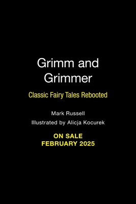 Grimm and Grimmer: Classic Fairy Tales Rebooted