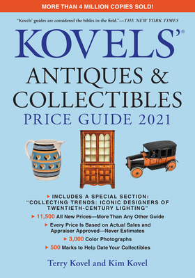 Kovels' Antiques and Collectibles Price Guide 2021 (Kovels' Antiques & Collectibles Price Guide)