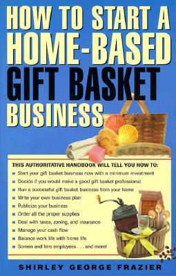 How to Start a Home-Based Gift Basket Business