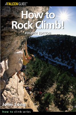 How to Rock Climb! (How to Climb Series)