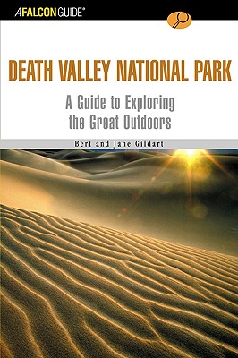 Death Valley National Park: A Guide to Exploring the Great Outdoors