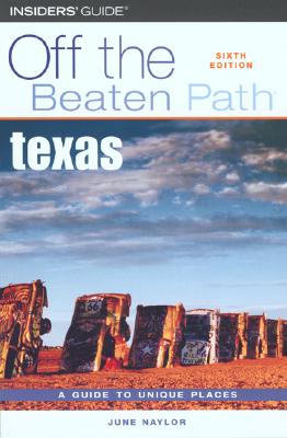 Texas off the Beaten Path, 6Th