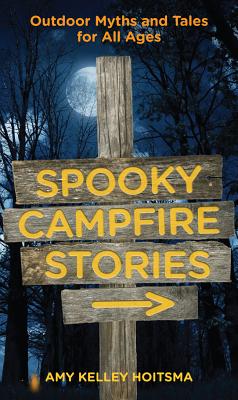 Image for Spooky Campfire Stories: Outdoor Myths And Tales For All Ages