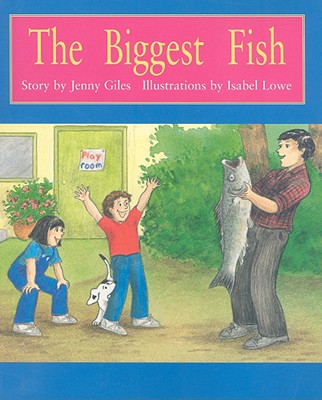 The Biggest Fish: Individual Student Edition Orange (Levels 15-16) (Rigby PM Collection)