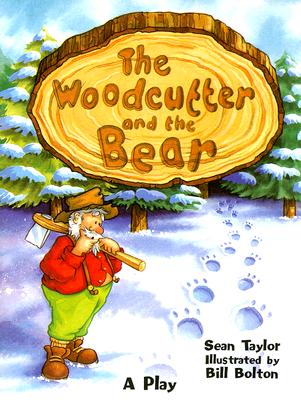 Rigby Literacy: Student Reader Grade 3 (Level 19) Woodcutter and the Bear