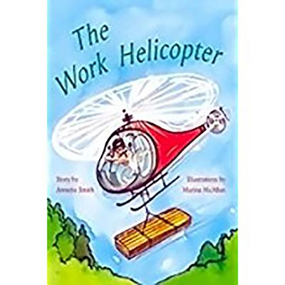 The Work Helicopter: Individual Student Edition Orange (Levels 15-16) (Rigby PM Plus)