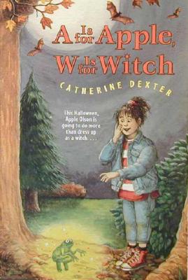 A is for Apple W is for Witch; A is for Apple W is for Witch