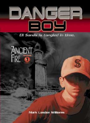 Ancient Fire (Danger Boy, Episode 1)