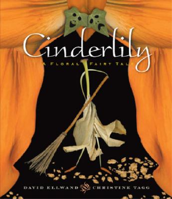 Image for Cinderlily: A Floral Fairy Tale