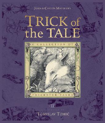 Trick of the Tale: A Collection of Trickster Tales