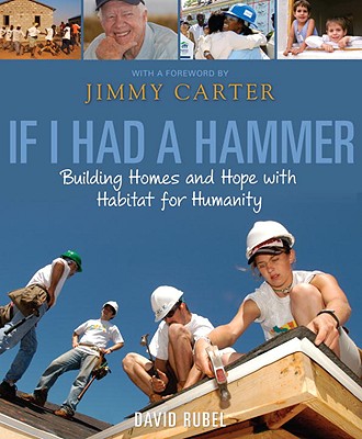 If I Had a Hammer: Building Homes and Hope With Habitat for Humanity