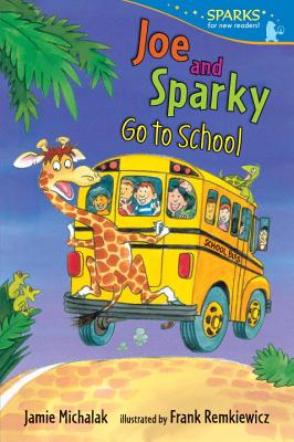 Joe and Sparky Go to School (Candlewick Sparks) Image for Joe and Sparky Go to School (Candlewick Sparks)