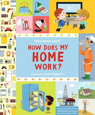 How Does My Home Work (Exploring the Everyday)