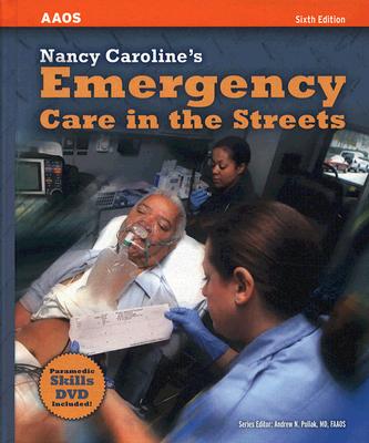 Nancy Caroline's Emergency Care in the Streets, Sixth Edition