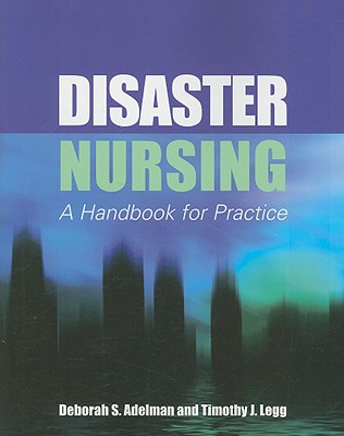 Image for Disaster Nursing A Handbook for Practice: . Disaster Nursing A Handbook for Practice: .