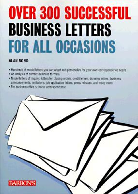 Image for OVER 300 SUCCESSFUL BUSINESS LETTERS FOR ALL OCCASIONS