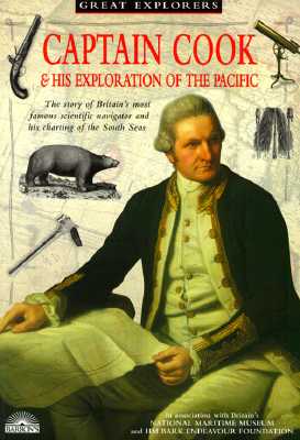 Captain Cook and His Exploration of the Pacific )