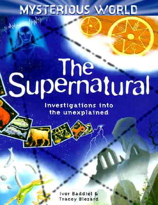 Image for The Supernatural: Investigation into the unexplained
