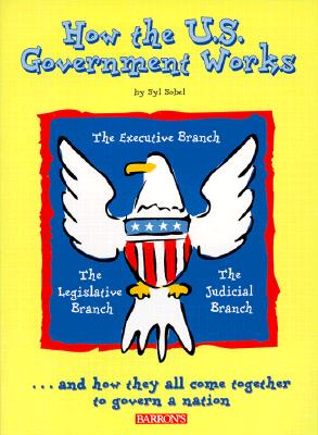 Image for How the U.S. Government Works How the U.S. Government Works