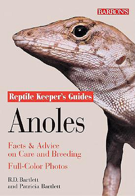 Anoles: Facts & Advice on Care and Breeding (Reptile Keeper's Guide)
