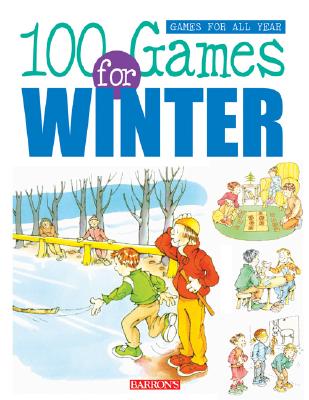 100 Games for Winter (Games for All Year Books)