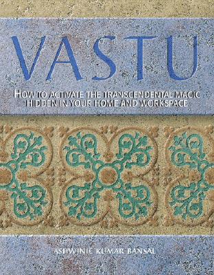 Image for Vastu: How to Create a Harmonious Home Through Ancient Indian Design Principles