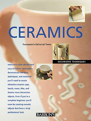 Ceramics (Decorative Techniques Series)